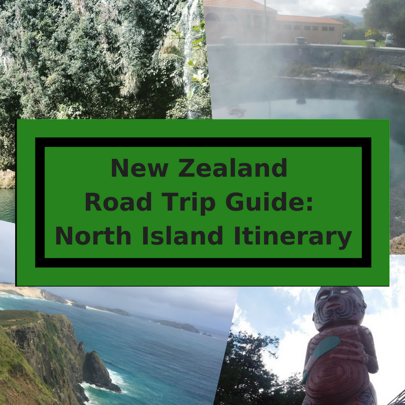New Zealand Road Trip Guide_ North Island Itinerary